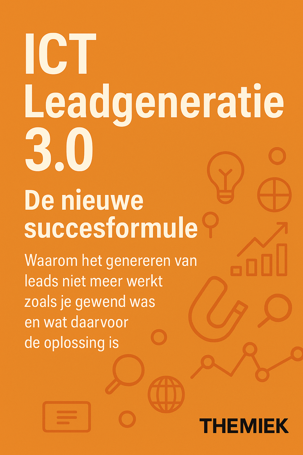 ICT leadgeneratie 3.0
